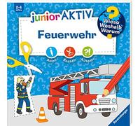 Sebastian Coenen Wieso? Weshalb? Warum? junior AKTIV: Feuerwehr (Poche)