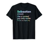 Sebastian, comme Un Gars Normal, Seulement Une légende Plus Cool, King First T-Shirt