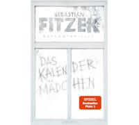 Sebastian Fitzek Das Kalendermädchen: Thriller (Relié)