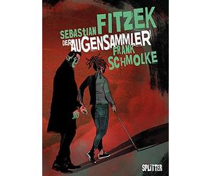 Sebastian Fitzek Frank Schmolke Der Augensammler (Graphic Novel) (Relié)