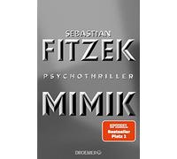 Sebastian Fitzek Mimik: Psychothriller SPIEGEL Bestseller Platz 1 (Relié)