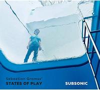 Sebastian Gramss' States of Play - Subsonic [Import]