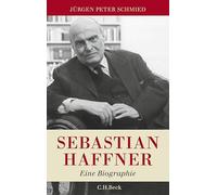 Sebastian Haffner: Eine Biografie