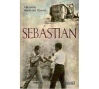 Sebástian - Martínez Blanco, Fernando Martínez Blanco, Fernando (Auteur)