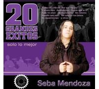Sebastian Mendoza - 20 Grandes Exitos