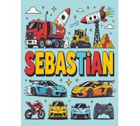 Sebastian Personalized Sketch Book: Glossy Cover with 100+ Pages for drawing, coloring and using imagination. First few sheets have idea starters. ... go, and better than screens and electronics.