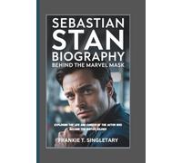 SEBASTIAN STAN BIOGRAPHY: Behind the Marvel Mask-Exploring the Life and Career of the Actor Who Became the Winter Soldier