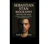 SEBASTIAN STAN BIOGRAPHY: Beyond The Mask - A Journey Of Resilience, Stardom, And Unshakable Identity