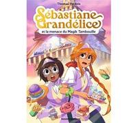 Sébastiane Grandélice, Tome 02 Thomas Verdois (Auteur), Gaëlle Autin (Illustration)