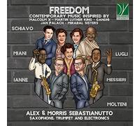 Sebastianutto Alex – Freedom : Contemporary Music Inspired By Malcom X Gandhi & Others