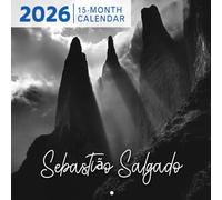 Sebastião Salgado 2026 Calendar: Iconic black and white photography capturing human and natural power