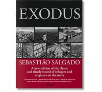 Sebastião Salgado Exodus - Lélia Wanick Salgado - Taschen - relié - Beau livre