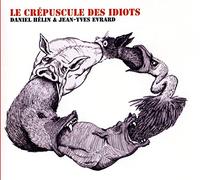 Sébastien Boisseau - Le Crépuscule des Idiots