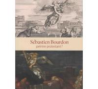 sebastien bourdon, peintre protestant ?