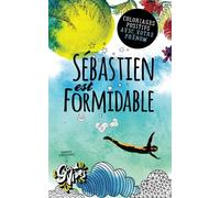 Sébastien est formidable: Coloriages positifs avec votre prénom