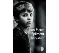 Sébastien - Jean-Pierre Spilmont - J'ai Lu - Poche - Roman