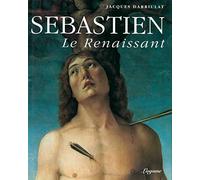 Sébastien le renaissant