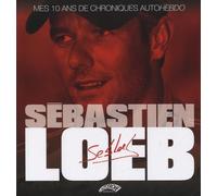 Sébastien Loeb mes 10 ans de chroniques