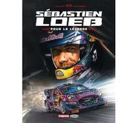 Sébastien Loeb - Pour la légende Renaud Garreta (Dessinateur), Alain Gillot (Auteur)