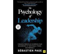 Sébastien Page The Psychology of Leadership (Poche)