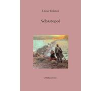 Sébastopol: (Édition intégrale)