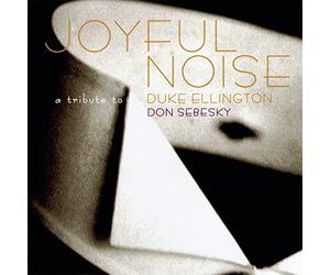 Sebesky, Don - Joyful Noise-Tribute to Duke E