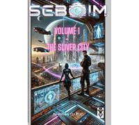 SEBOIM: Volum 1 : The Sliver City