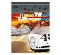 Sebring 70 La 12e Heure - Youssef Daoudi - Glénat - cartonné - Bande dessinée