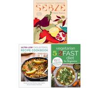 Sebze Vegetarian Recipes from My Turkish Kitchen, Ultra Low Cholesterol Recipe Cookbook & Vegetarian 5:2 Fast Diet for Beginners 3 Books Collection Set