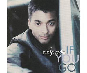Secada, Jon - If You Go/Si Te Vas