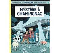 Seccotine - Tome 1 - Mystère à Champignac Sophie Guerrive (Auteur), Elric (Illustration)