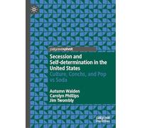 Secession and Self-determination in the United States: Culture, Conchs, and Pop vs Soda