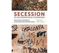 Secession as an International Phenomenon: From America's Civil War to Contemporary Separatist Movements