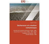 Sécheresse Et Création Romanesque