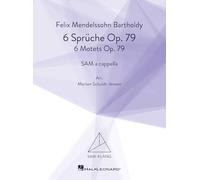 Sechs Sprüche Op. 79/Six Motets Op. 79. Chœur Mixte A Cappella. Partitions pour chorales