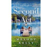 Second Act - Melody Kelly - Daisy Field Press - ebook (ePub) - Livre