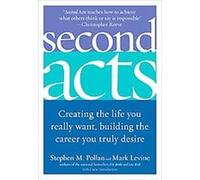 Second Acts Mark Levine, Stephen M. Pollan (Auteur)