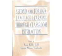 Second and Foreign Language Learning Through Classroom Interaction