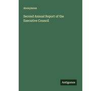 Second Annual Report of the Executive Council