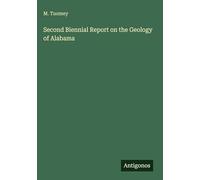 Second Biennial Report on the Geology of Alabama