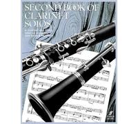 Second Book of Clarinet Solos / Zweites Spielbuch fur Klarinette und Klavier: B Flat Clarinet and Piano