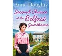 Second Chance at the Belfast Guesthouse by Anne Doughty Paperback Book Anne Doughty (Auteur)