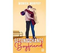 Second Chance Boyfriend Monica Murphy (Auteur), Benjamin Mallais (Traduction), Mai Franiak (Illustration)