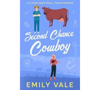 Second Chance Cowboy: A Closed Door Small Town Romance
