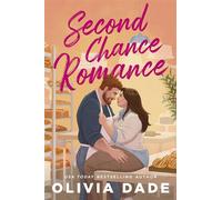 Second Chance Romance Former crushes reunite in this hilarious small-town romance full of heart and heat. A Harlot's Bay Novel - Olivia Dade - Piatkus - ebook (ePub) - Livre