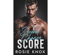 Second Chance Score: A Surprise Pregnancy Enemies to Lovers Hockey Romance