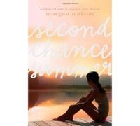 Second Chance Summer - [Livre en VO] Morgan Matson (Auteur)
