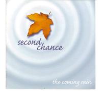 Second Chance - The Coming Rain (UK Import)