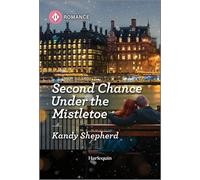 Second Chance Under the Mistletoe - Kandy Shepherd - Harlequin Romance - ebook (ePub) - Livre