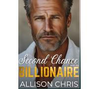 Second Chance with my Billionaire: A Surprise Baby Later in Life Romance. Large Print Edition
